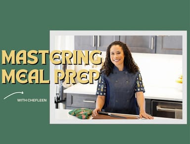 Online Meal Prep Course and Consultation with Chefleen