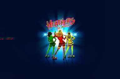 HEATHERS: THE MUSICAL Theater Tickets for Two